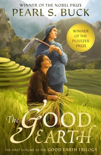 The Good Earth by Pearl S. Buck