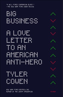 Big Business by Tyler Cowen
