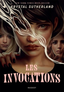 Les Invocations by Krystal Sutherland & Lilas Nord
