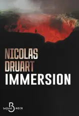 Immersion - NOUVEAUTÉ, quand le suspense psychologique rencontre le thriller horrifique