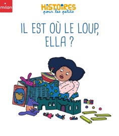 Il est où le loup, Ella ? - Daniel Olivier & Marie Caudry