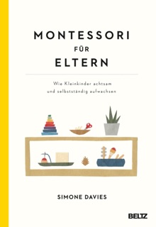 Montessori für Eltern by Simone Davies