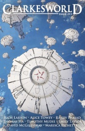 Clarkesworld Magazine Issue 215 - Neil Clarke, Rich Larson, Alice Towey, Thomas Ha, Timothy Mudie, Rajeev Prasad, Marisca Pichette, Emily Taylor & David McGillveray
