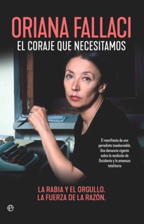 El coraje que necesitamos by Oriana Fallaci