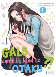 Gals can't be kind to Otaku ?! T01 - Norishirochan & Uozumi Sakana