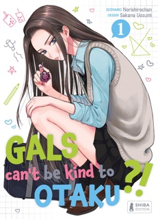 Gals can't be kind to Otaku ?! T01 by Norishirochan & Sakana Uozumi