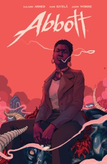 Abbott by Saladin Ahmed & Sami Kivela