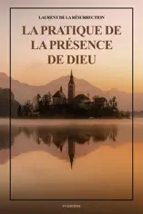 La Pratique de la Présence de Dieu