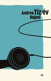 Tíz év by Andrea Bajani