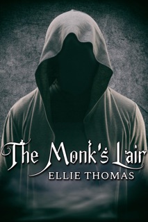 The Monk's Lair by Ellie Thomas