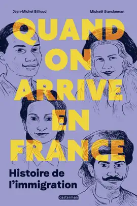 Read: Quand on arrive en Book France. Histoire de l'immigration