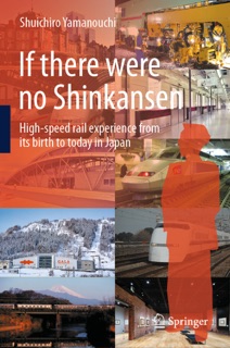 If there were no Shinkansen by Shuichiro Yamanouchi