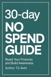 30-Day No Spend Guide - T.S. AVINI