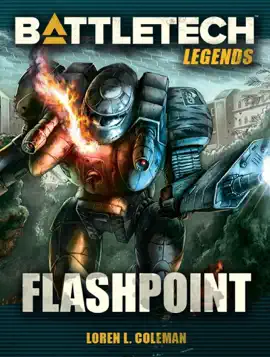 Read: BattleTech Book Legends: Flashpoint
