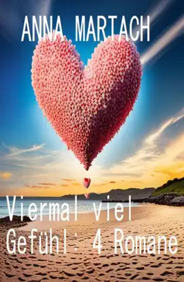 Read: Viermal viel Gefühl: 4 Book Romane