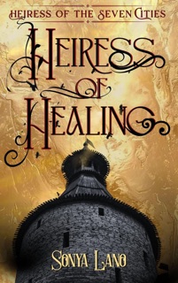 Heiress of Healing by Sonya Lano