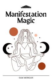 Manifestation Magic - Sam Morgan