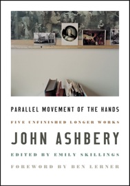 Parallel Movement of the Hands - John Ashbery & Emily Skillings