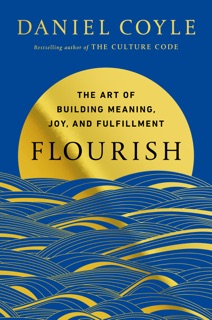 Flourish by Daniel Coyle
