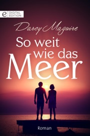 So weit wie das Meer - Darcy Maguire & Sabine Robin