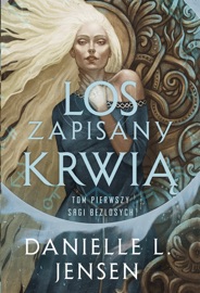Los zapisany krwią - Danielle L. Jensen