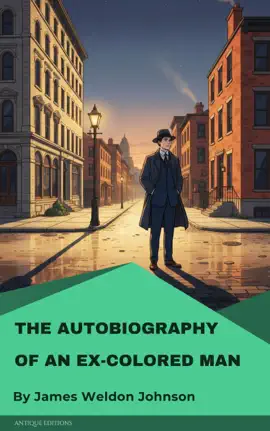 The Autobiography of an Ex-Colored Man