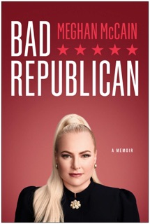 Bad Republican by Meghan McCain