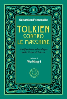 Tolkien contro le macchine by Sébastien Fontenelle