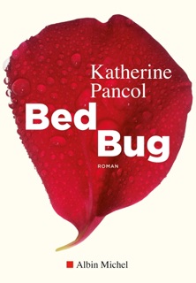 Bed bug by Katherine Pancol