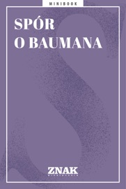 Spór o Baumana Praca Zbiorowa