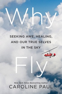 Why Fly by Caroline Paul