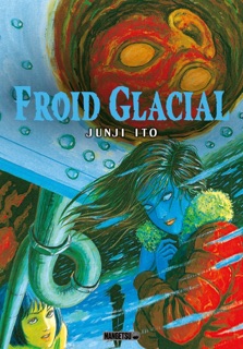 Froid Glacial by Junji Ito, Anais Koechlin & Virginie Nebbia