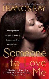 Someone to Love Me - Francis Ray