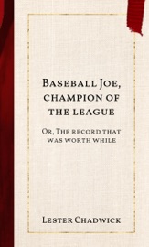 Baseball Joe, champion of the league