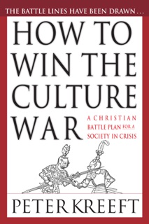 How to Win the Culture War by Peter Kreeft