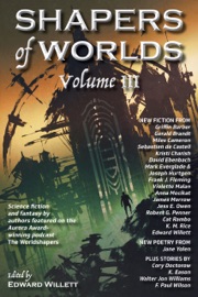 Shapers of Worlds Volume III - Edward Willett