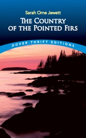 The Country of the Pointed Firs - Sarah Orne Jewett