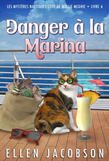 Danger à la marina by Ellen Jacobson