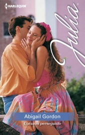 Corazón perseguido - Abigail Gordon
