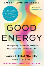 Good Energy - Casey Means, MD & Calley Means