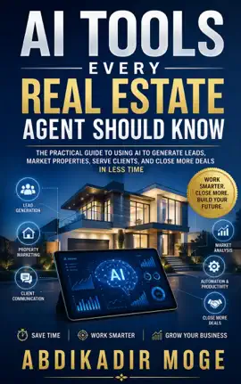 AI for Real Estate Agents: How to Generate Leads, Close Deals, and Save Time with Artificial Intelligence
