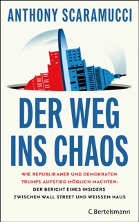 Der Weg ins Chaos by Anthony Scaramucci