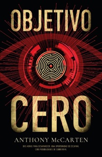 Objetivo cero by Anthony McCarten