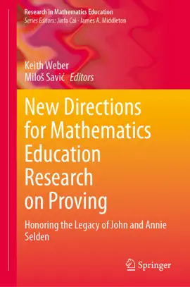 Read: Book New Directions for Mathematics Education Research on Proving
