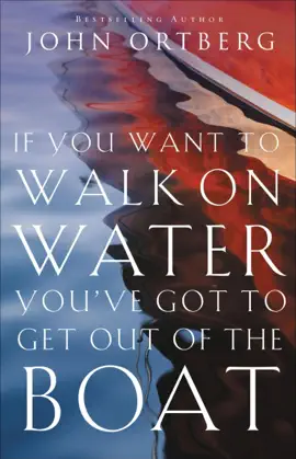 Read: If You Book Want to Walk on Water, You've Got to Get Out of the Boat