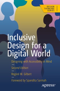 Inclusive Design for a Digital World by Regine M. Gilbert