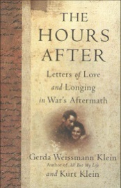 The Hours After - Gerda Weissmann Klein & Kurt Klein