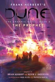 DUNE: The Graphic Novel, Book 3: The Prophet - Brian Herbert & Kevin J. Anderson