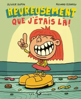 Read: Book Heureusement que j'étais là !