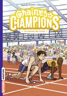 Graines de champions, Tome 02 by Nathalie Somers & Célia NIlès